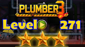Plumber 3 - Level 271 - 3 Stars - Puzzle Game (Android/iOS) Oil Tycoon
