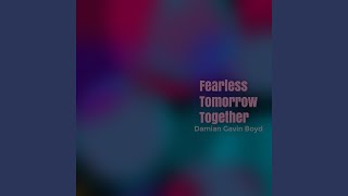 Fearless Tomorrow Together
