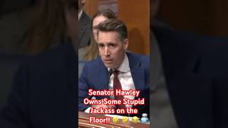 Senator Hawley Owns Some Stupid Jack On The Floor