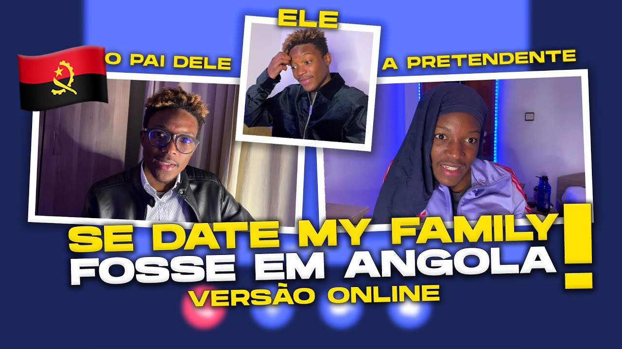 SE DATE MY FAMILY FOSSE EM ANGOLA! - Im Castilho