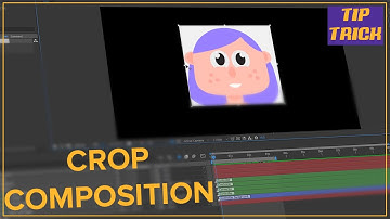 Crop Composition - After Effects Tip Tricks