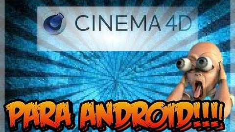 CINEMA 4D(C4D) PARA ANDROID! - COMO HACER INTROS IGUAL AL DE PC EN 3D!!-DESDE ANDROID