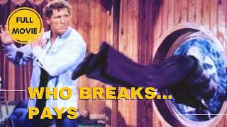 Who Breaks... Pays