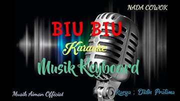 BIU BIU ( Karaoke ) Versi Musik Keyboard by Didin Pratama