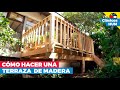 Cómo construir una terraza de madera | Clásicos HUM