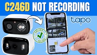 Tapo C246 Not Recording - Here's How to Fix It.
