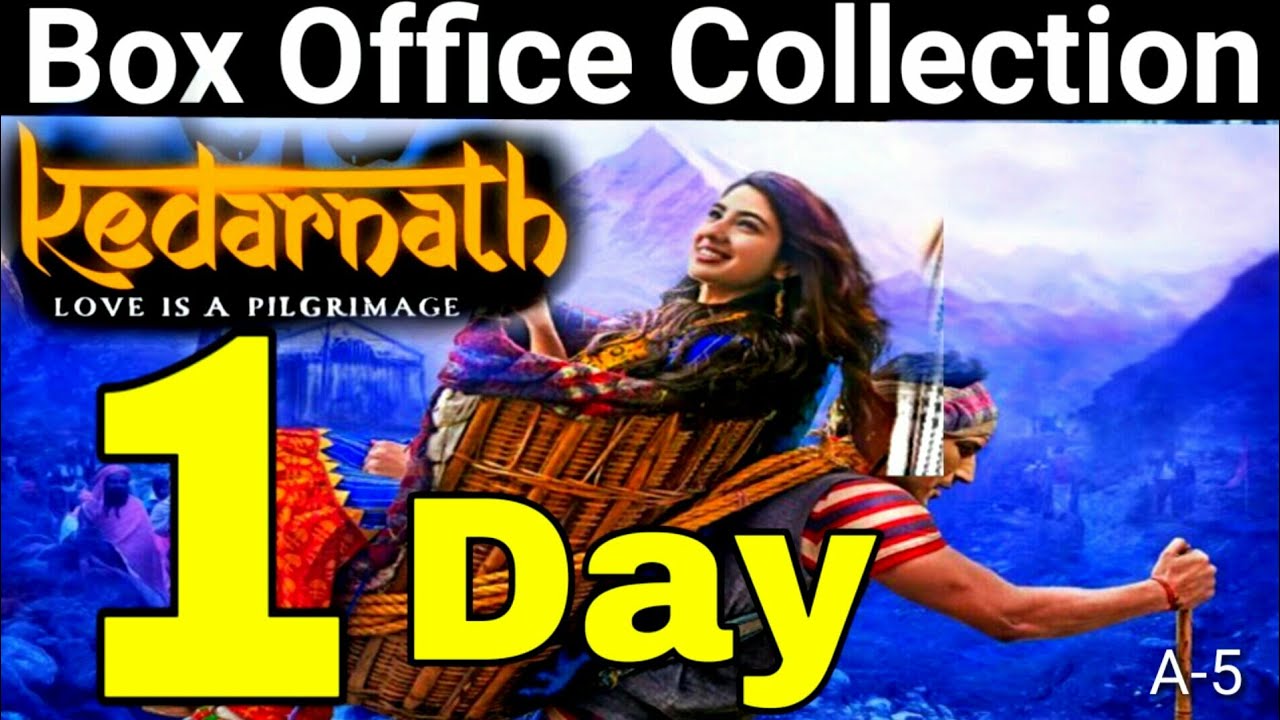 Box Office Collection, 1st day Kedarnath box office collection, Sushant Singh Rajput, Sara Ali Khan