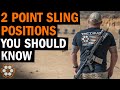 2point sling positions you should know with army ranger dave steinbach