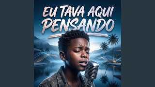EU TAVA AQUI PENSANDO (Deep Melodic) - Berlin Nox