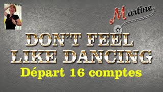 DON'T FEEL LIKE DANCING - LINE DANCE (Demo & Teach Fr)