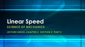 Linear Speed – Science of Mechanics