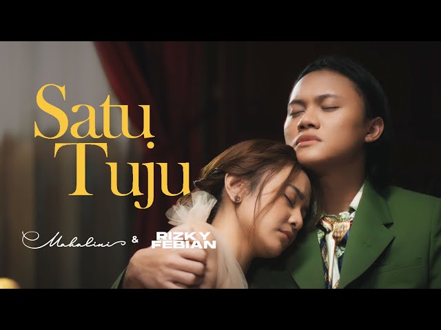 MAHALINI X RIZKY FEBIAN - SATU TUJU (OFFICIAL MUSIC VIDEO) class=