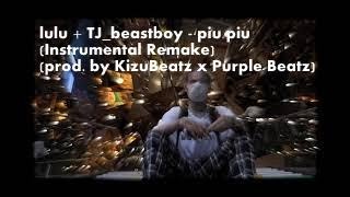 lulu + TJ_beastboy – piu piu (Instrumental Remake) (prod. by KizuBeatz x Purple Beatz)