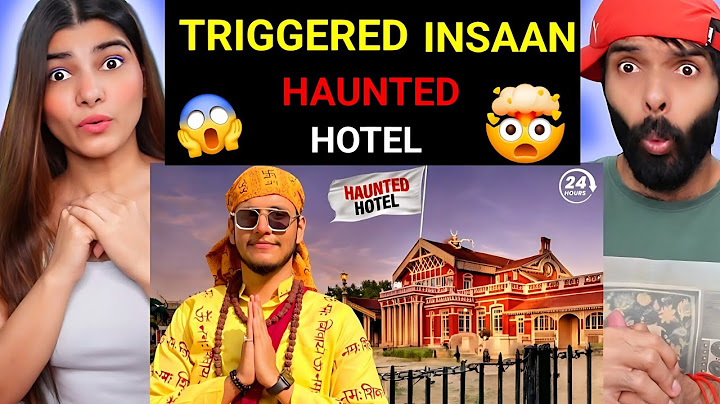 48 Hours in India's Most Haunted Hotel - Chaggan Ghostbuster OP | Triggered insaan reaction !!