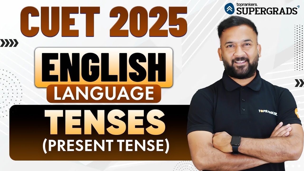 CUET 2025 English Language | Tenses (Present Tense) - English Grammar ...