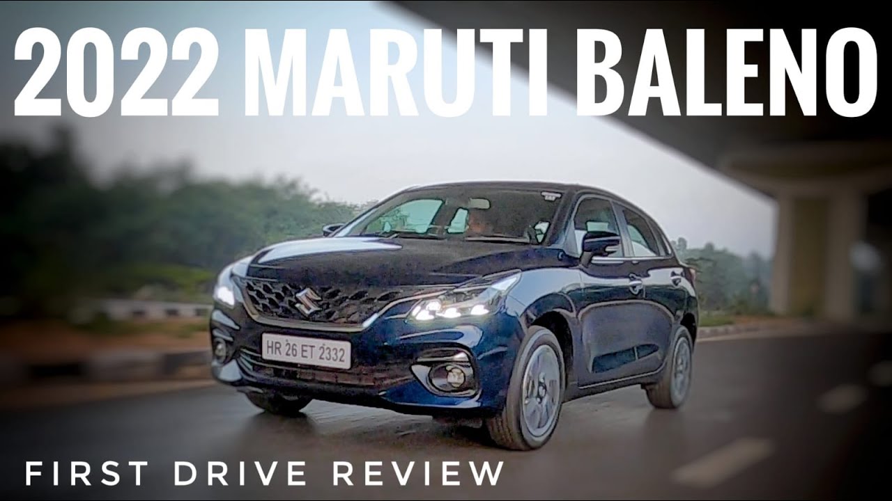 2022 Maruti Suzuki Baleno: First Drive Review 