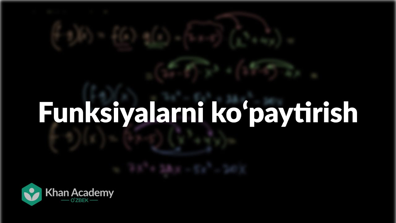 Funksiyalarni koʻpaytirish | Funksiyalar | Algebra 2