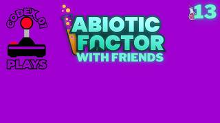 [Swimming in Mountain Dew] Abiotic Factor with friends [13]