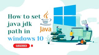 How to set java jdk path in windows 10