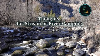 Thoughts for Stream or River Camping
