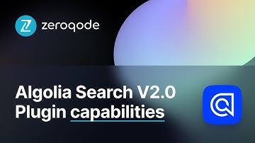 Algolia Search V2.0 Plugin Capabilities