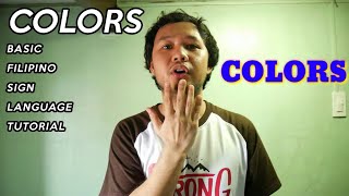 COLORS - Basic Filipino Sign Language Tutorial