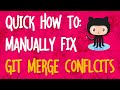 How To Manually Fix Git Merge Conflicts