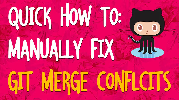 How To Manually Fix Git Merge Conflicts