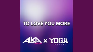 Download Lagu To Love You More (feat. YOGA BEATMAP)