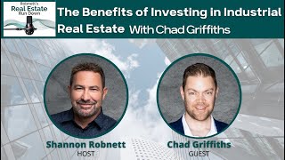 Celebrity The Benefits of Investing in Industrial Real Estate with Chad Griffiths Wealth