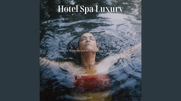 Mind-blowing Ambiance for Spas and Resorts