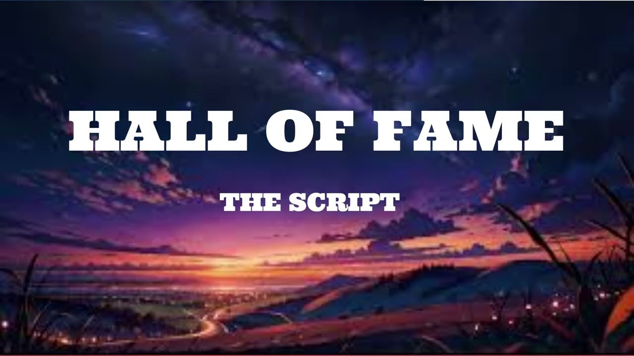 The Script - Hall Of Fame (Lyrics)