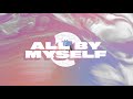 Alok x sigala x ellie goulding  all by myself official visualizer