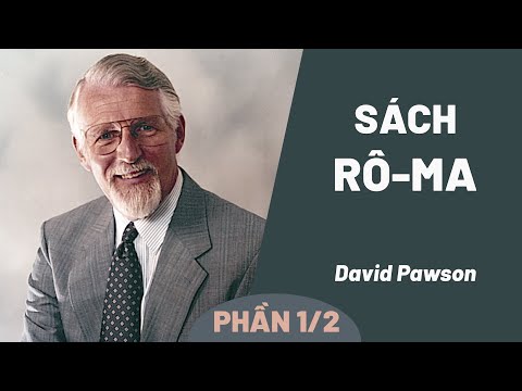 Video Giải Nghĩa Kinh Thánh - Sách Rô-ma | David Pawson... - youtube