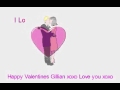 Gillian my love  my valentine