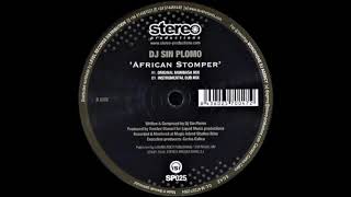 DJ Sin Plomo ‎– African Stomper (Original Mombasa Mix) [HD]