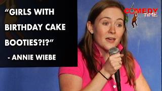Birthday Cake Booty | Annie Wiebe | Comedy Time