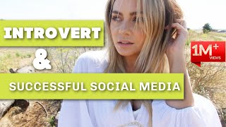 How I Became Successful on Social Media As an Introvert