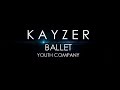 Kayzer Ballet - PROMO