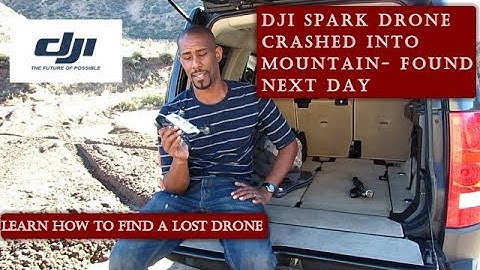 I Lost My Dji Spark After Crashing into Mountains - Then I Found it the 24 Hours Later