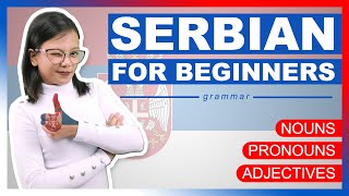 Serbian for Beginners | Nouns, Pronouns and Adjectives