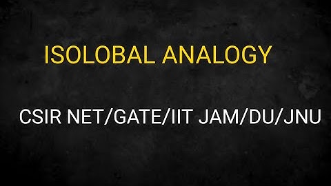 ISOLOBAL ANALOGY PREVIOUS YEAR QUESTION NET/GATE/IIT-JAM/DU/JNU
