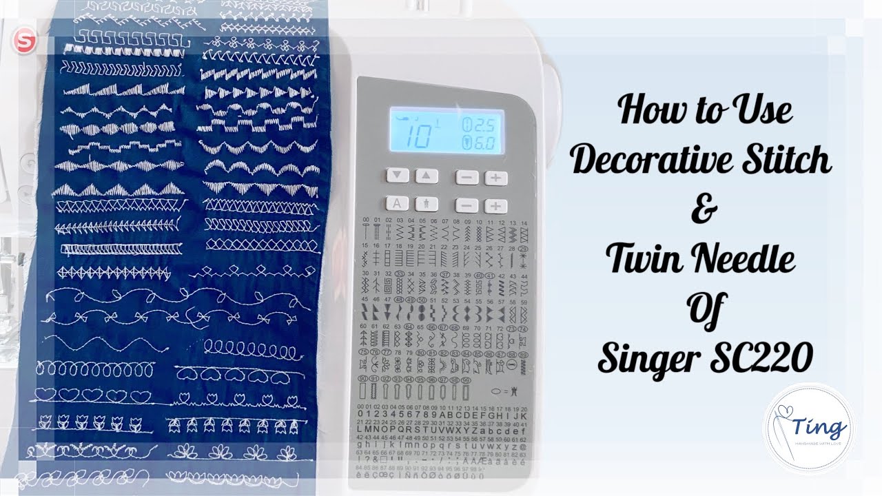 The 67 Decorative Stitches & Use of Twin Needle SINGER SC220GRY