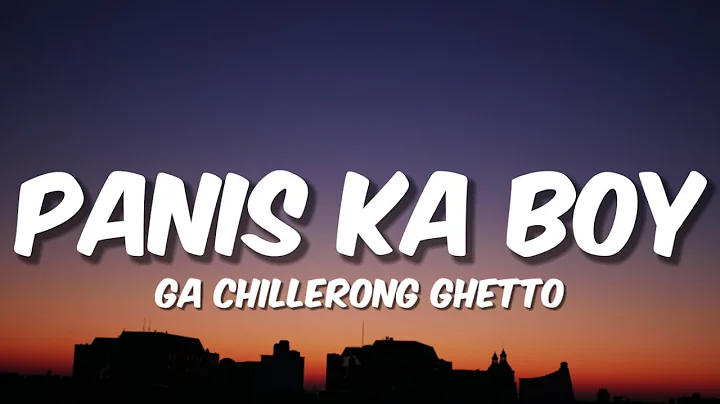 Panis ka boy - GA Chillerong Ghetto ft. Paul N Ballin (Lyrics)"malakas yung dating, ayaw niya na daw