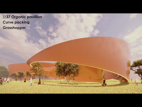 //37 Organic pavilion Curve Packing Grasshopper Tutorial