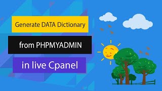 Generate Data Dictionaly of your entire database in phpmyadmin in Live cPanel database