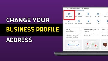 How to Change Google Business Profile Address to New One (2025 GUIDE)