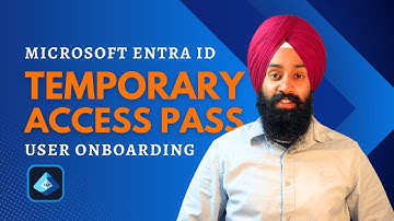 Microsoft Entra ID Temporary Access Pass: Passwordless User Onboarding