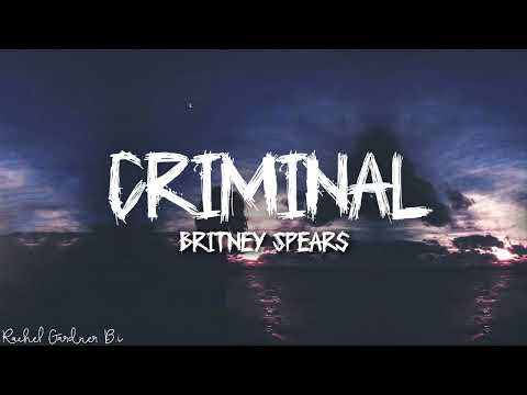  Britney Spears - Criminal (Lyrics)