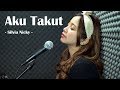 Repvblik - Aku Takut | Cover Silvia Nicky